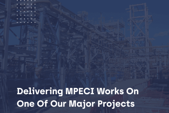 Delivering MPECI Works On One Of Our Major Projects